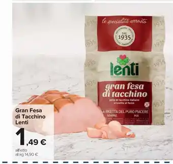 Carrefour Market Gran fesa di tacchino lenti l'etto offerta