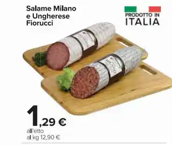 Carrefour Market Salame milano e ungherese fiorucci l'etto offerta