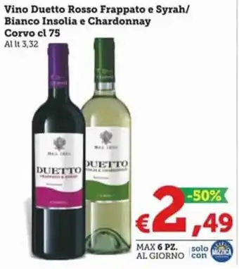 MAX Supermercati Duetto Vino Rosso Frappato e Syrah/Bianco Insolia e Chardonnay Corvo cl 75 offerta