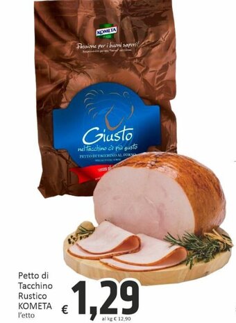 Paghi Poco Kometa Petto di Tacchino Rustico offerta