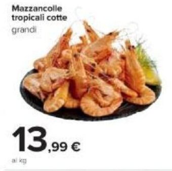 Carrefour Mazzancolle tropicali cotte grandi offerta