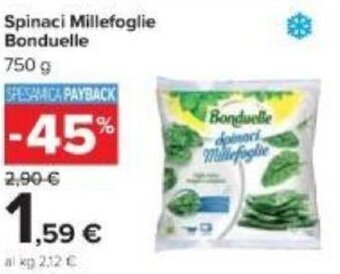 Carrefour Bonduelle Spinaci Millefoglie 750 g offerta