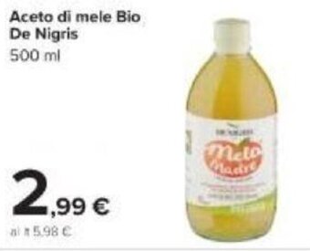 Carrefour De Nigris Aceto di mele Bio 500 ml offerta