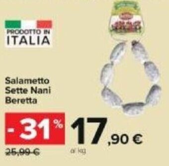 Carrefour Beretta Salametto Sette Nani offerta