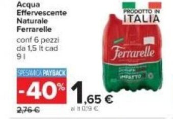 Carrefour Ferrarelle Acqua Effervescente Naturale 6 pezzi 1,5 lt cad 9 l offerta