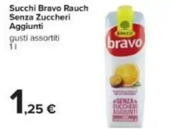 Carrefour Rauch bravo Succhi Senza Zuccheri Aggiunti 1 l offerta