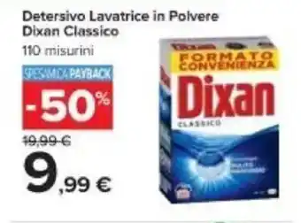 Carrefour Dixan Classico Detersivo Lavatrice in Polvere 110 misurini offerta
