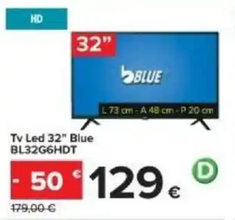 Carrefour Blue Tv Led 32" BL32G6HDT offerta