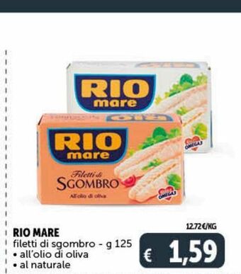 Deco Supermercati Rio mare filetti di sgombro g 125 all '' olio di oliva * al naturale offerta