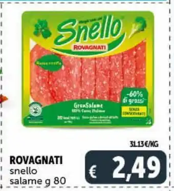 Deco Supermercati Rovagnati snello salame g 80 offerta