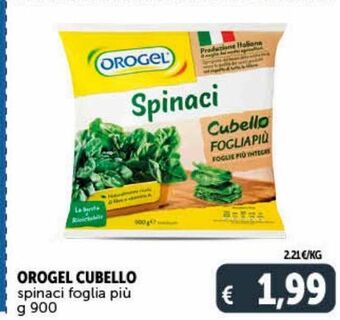Deco Supermercati Orogel cubello  spinaci  foglia piu g 900 offerta