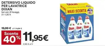 Coop Superstore Dixan Detersivo Liquido per Lavatrice tipi vari, 81 lavaggi, 3 x 1,35 lt offerta