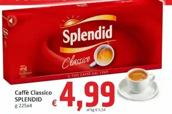 Paghi Poco Splendid Caffè Classico g 225x4 offerta