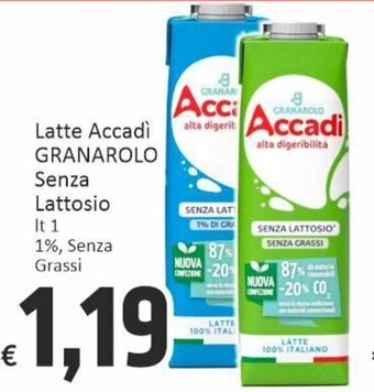 Paghi Poco Granarolo Latte Accadì senza lattosio lt 1 offerta