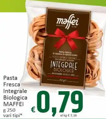 Paghi Poco Maffei Pasta Fresca Integrale Biologica g 250 vari tipi offerta
