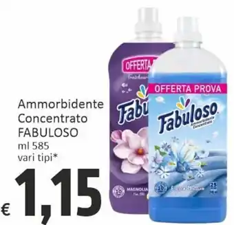 Paghi Poco Fabuloso Ammorbidente Concentrato ml 585 vari tipi offerta