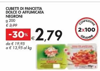 Bennet Cubetti di pancetta dolce a ffumicata negroni g 200 offerta