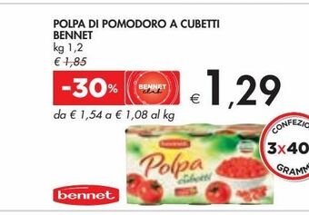 Bennet Polpa di pomodoro a cubetti bennet offerta