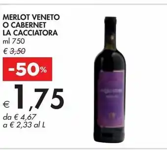 Bennet Merlot veneto o cabernet la cacciatora ml 750 offerta