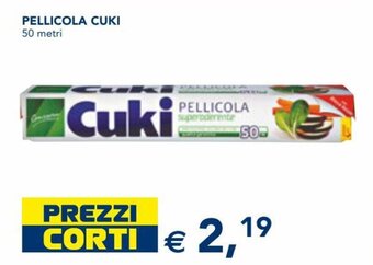 Esselunga Cuki Pellicola 50 metri offerta