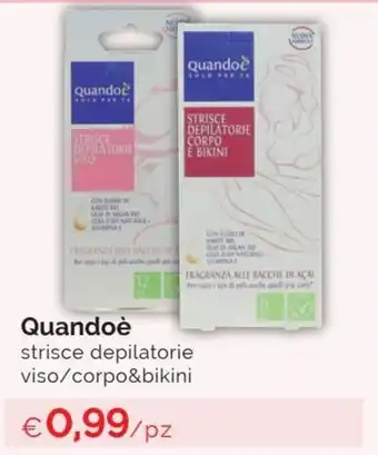 Prodet Quandoè strisce depilatorie viso/corpo&bikini offerta