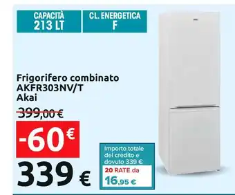 Carrefour Iper Frigorifero combinato akfr303nv/t akai offerta