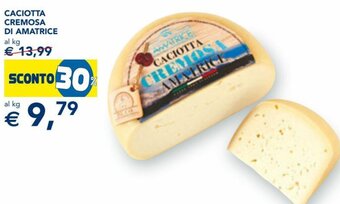Esselunga Caciotta Cremosa Di Amatrice offerta
