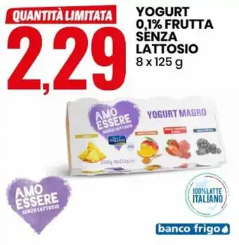Eurospin Amo Essere Yogurt 0,1% Frutta Senza Lattosio 8x125 g offerta