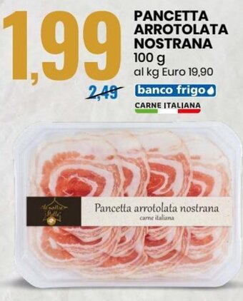 Eurospin Pancetta Arrotolata Nostrana 100 g offerta