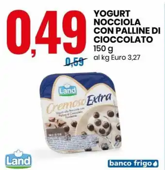 Eurospin Land Yogurt Nocciola Con Palline di Cioccolato 150 g offerta