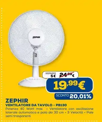 Euronics Zephir ventilatore da tavolo offerta