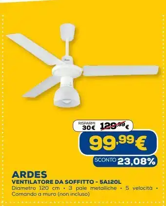Euronics Ardes ventilatore da soffitto offerta