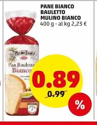 PENNY Pane bianco bauletto 400g mulino bianco offerta