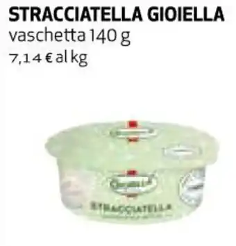 Ipercoop Gioiella Stracciatella vaschetta 140 g offerta