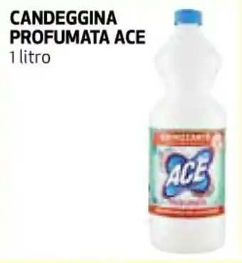 Ipercoop Ace Candeggina Profumata 1 litro offerta