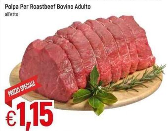 Famila Polpa per Roastbeef Bovino Adulto offerta