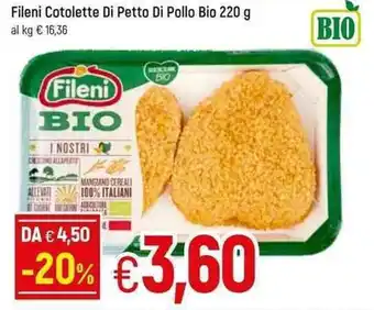 Famila Fileni Cotolette Di Petto Di Pollo Bio 220 g offerta