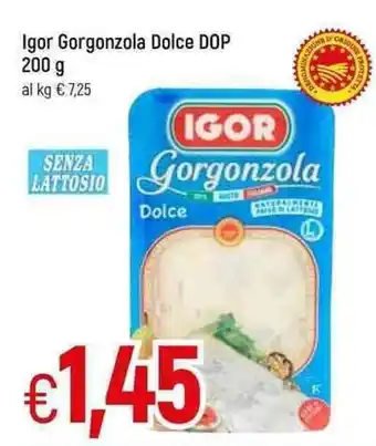Famila Igor Gorgonzola Dolce DOP 200 g offerta
