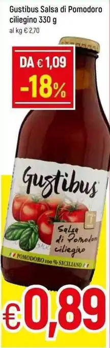 Famila Gustibus Salsa di Pomodoro ciliegino 330 g offerta
