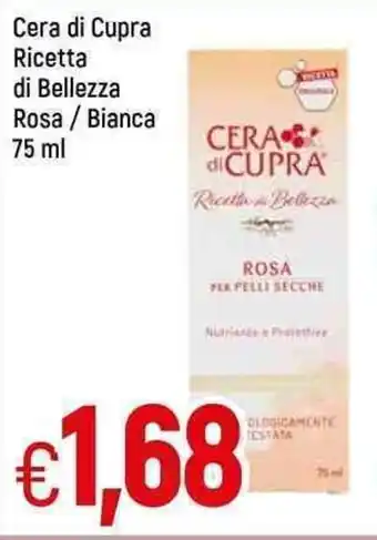 Famila Cera di Cupra Ricetta di Bellezza Rosa / Bianca 75 ml offerta