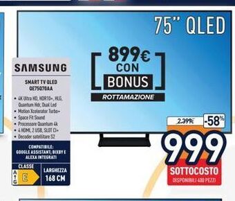 Unieuro [b 75” qled 2.399€ -58% 999 sottocosto disponibili 400 pezzi 65" 899€ con bonus rottamazione offerta
