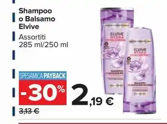 Shampoo o balsamo elvive assortiti 285ml/250ml
