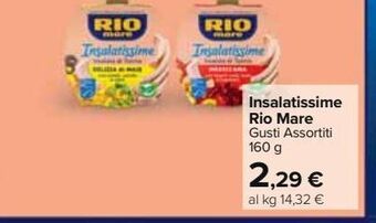 Carrefour Market Insalatissime rio mare gusti assortiti 160g offerta