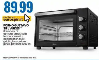 Eurospin Forno Gustavo 38 L' Ardes offerta