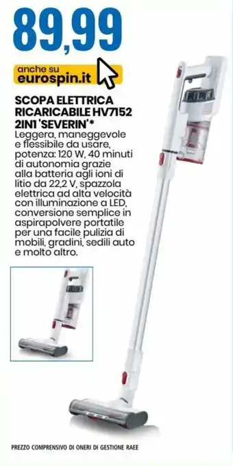 Eurospin Severin Scopa Elettrica Ricaricabile HV7152 2in1 offerta