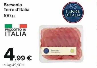 Carrefour Terre d'Italia Bresaola 100 g offerta