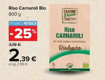 Carrefour Cascine Picco Riso Carnaroli Bio 800 g offerta