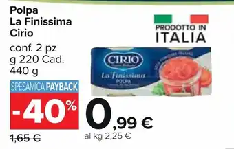 Carrefour Cirio La Finissima Polpa 2 pz 220 cad 440 g offerta