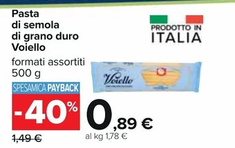 Carrefour Voiello Pasta di semola di grano duro 500 g offerta