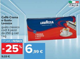 Carrefour Lavazza Caffè Crema e Gusto 4 pezzi 250 g cad 1 kg offerta